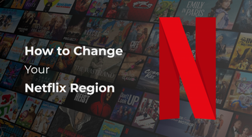 How to Change Your Netflix Region with a VPN (2026 Step-by-Step Guide)