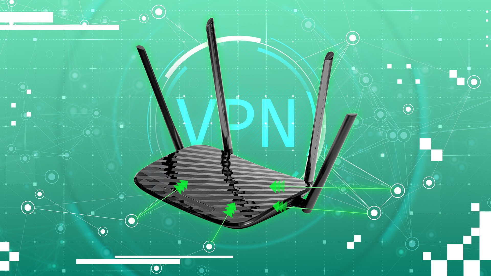 How to Set Up a VPN on Your Wi-Fi Router for Entire House